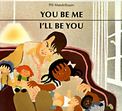 ISBN 9780916291471 You Be Me, I'll Be You/KANE/MILLER BOOKS PUBL/Pili Mandelbaum 本・雑誌・コミック 画像