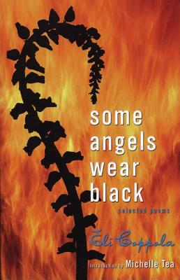 ISBN 9780916397715 Some Angels Wear Black: Selected Poems/MANIC D PR/Eli Coppola 本・雑誌・コミック 画像