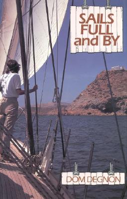 ISBN 9780924486753 Sails Full and by/SHERIDAN HOUSE/Dom Degnon 本・雑誌・コミック 画像