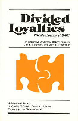 ISBN 9780931682094 Divided Loyalties: Whistle-Blowing at Bart/PURDUE UNIV PR/Robert M. Anderson 本・雑誌・コミック 画像