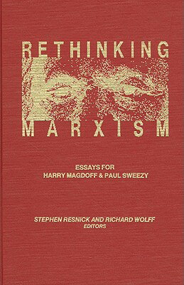 ISBN 9780936756127 Rethinking Marxism: Struggles in Marxist Theory/AUTONOMEDIA/Steven Resnick 本・雑誌・コミック 画像