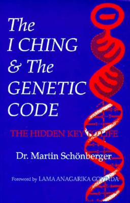 ISBN 9780943358376 I Ching and the Genetic Code: The Hidden Key to Life Revised/AURORA PR/Martin Schonberger 本・雑誌・コミック 画像