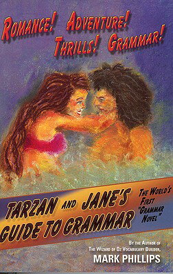 ISBN 9780972743938 Tarzan and Jane's Guide to Grammar/A J CORNELL PUBN/Mark Phillips 本・雑誌・コミック 画像