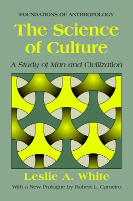 ISBN 9780975273821 Science of Culture PB: A Study of Man and Civilization/PERCHERON PR/Leslie a. White 本・雑誌・コミック 画像