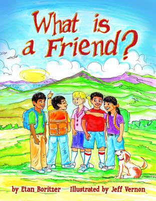 ISBN 9780976274391 What Is a Friend?/VERONICA LANE BOOKS/Etan Boritzer 本・雑誌・コミック 画像