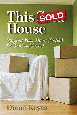 ISBN 9780976799900 This Sold House: Staging Your Home to Sell in Today's Market/THIRD CHILD/Diane Keyes 本・雑誌・コミック 画像