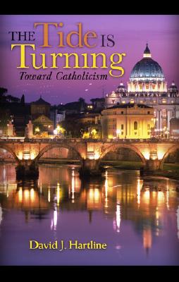 ISBN 9780979073205 The Tide Is Turning Toward Catholicism/ASCENSION PR/David J. Hartline 本・雑誌・コミック 画像