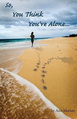 ISBN 9780979824609 So, You Think You're Alone/SERAPHINA PR/Ann Marlatt 本・雑誌・コミック 画像