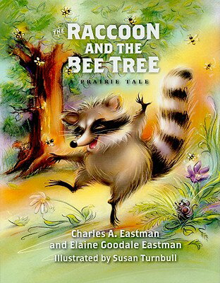 ISBN 9780979894084 The Raccoon and the Bee Tree/SOUTH DAKOTA HISTORICAL SOC/Charles Alexander Eastman 本・雑誌・コミック 画像