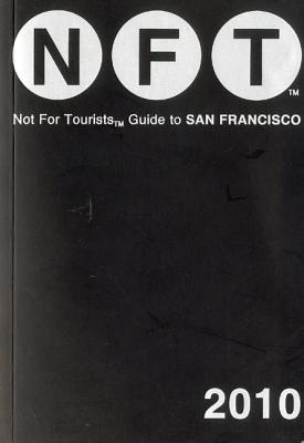 ISBN 9780981559155 Not for Tourists Guide to San Francisco [With Map] 2010/NOT FOR TOURISTS GUIDES/Not for Tourists 本・雑誌・コミック 画像