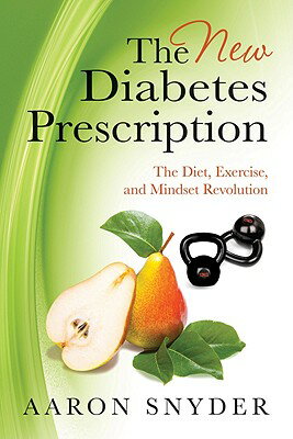 ISBN 9780982544129 The New Diabetes Prescription: The Diet, Exercise, and Mindset Revolution/CREATIVE ARTS PR/Aaron Snyder 本・雑誌・コミック 画像