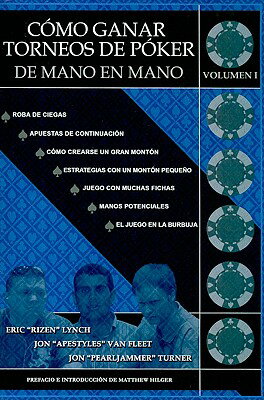 ISBN 9780984143405 Como Ganar Torneos de Poker de Mano en Mano, Volumen I/DIMAT ENTERPRISES/Jon 'Pearljammer' Turner 本・雑誌・コミック 画像