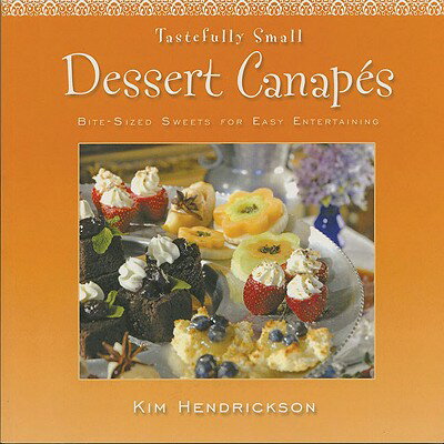 ISBN 9780984431519 Dessert Canapes: Bite-Size Sweets for Easy Entertaining/SALVIA PR/Kim Hendrickson 本・雑誌・コミック 画像