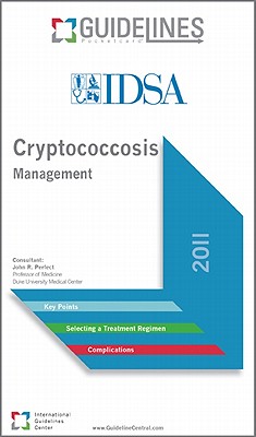 ISBN 9780984642335 Cryptococcosis Management 2011/INTL GUIDELINES CTR/Infectious Diseases Society of America ( 本・雑誌・コミック 画像