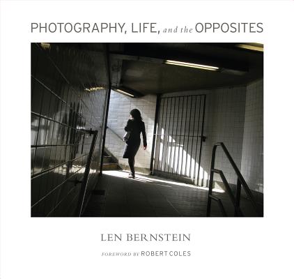 ISBN 9780984676538 Photography, Life, and the Opposites/DELIA PR LLC/Len Bernstein 本・雑誌・コミック 画像