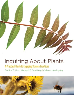 ISBN 9780984858224 Inquiring About PlantsA Practical Guide to Engaging Science Practices 本・雑誌・コミック 画像