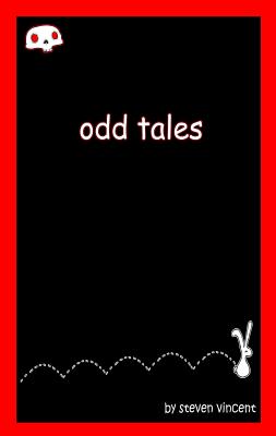 ISBN 9780985631703 Odd Tales/ANGRY DRUNK GRAPHICS/Steve Vincent 本・雑誌・コミック 画像