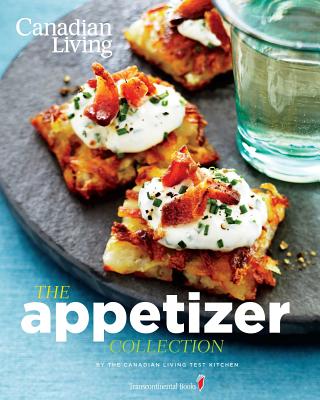 ISBN 9780987747440 The Appetizer Collection/RH CANADA/Canadian Living Test Kitchen 本・雑誌・コミック 画像