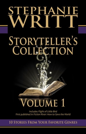 ISBN 9780998462509 Storyteller's Collection: Volume 1 of 10 Stories From Your Favorite Genres Stephanie Writt 本・雑誌・コミック 画像