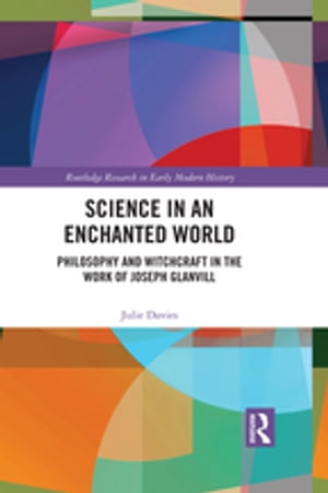 ISBN 9781032178677 Science in an Enchanted World Philosophy and Witchcraft in the Work of Joseph Glanvill Julie Davies 本・雑誌・コミック 画像