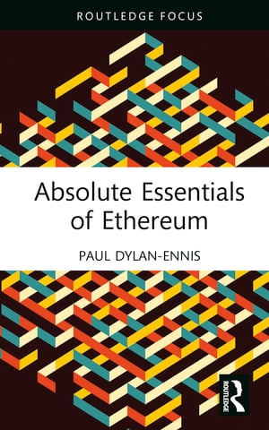 ISBN 9781032334189 Absolute Essentials of Ethereum Paul Dylan-Ennis 本・雑誌・コミック 画像