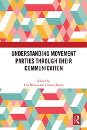 ISBN 9781032439105 Understanding Movement Parties Through their Communication 本・雑誌・コミック 画像