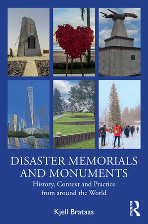 ISBN 9781032523323 Disaster Memorials and Monuments History, Context and Practice from around the World Kjell Brataas 本・雑誌・コミック 画像