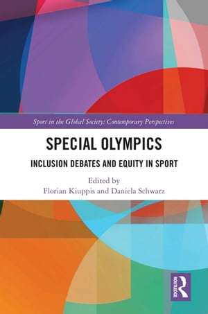 ISBN 9781032529554 Special Olympics Inclusion Debates and Equity in Sport 本・雑誌・コミック 画像