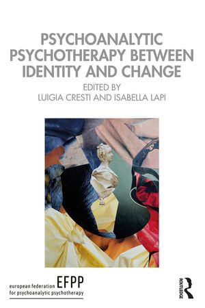 ISBN 9781032673684 Psychoanalytic Psychotherapy Between Identity and Change 本・雑誌・コミック 画像