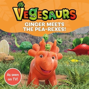 ISBN 9781035014132 Vegesaurs: Ginger Meets the Pea-Rexes! Based on the hit CBeebies series Macmillan Children's Books 本・雑誌・コミック 画像