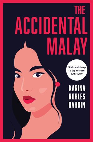 ISBN 9781035032372 ACCIDENTAL MALAY,THE(B)/PICADOR UK/KARINA ROBLES BAHRIN 本・雑誌・コミック 画像