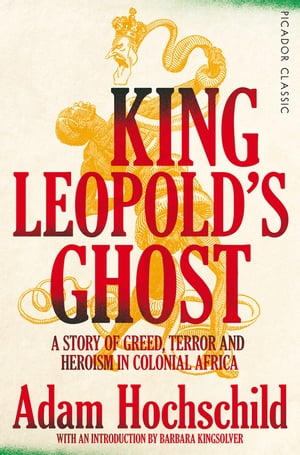 ISBN 9781035038817 King Leopold's Ghost A Story of Greed, Terror and Heroism in Colonial Africa Adam Hochschild 本・雑誌・コミック 画像