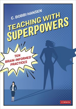 ISBN 9781071904411 Teaching With Superpowers Ten Brain-Informed Practices C. Bobbi Hansen 本・雑誌・コミック 画像