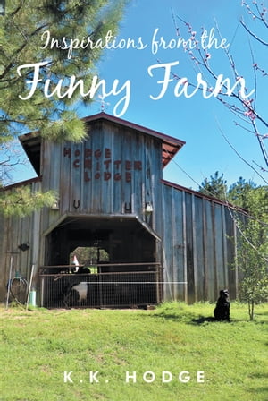 ISBN 9781098035549 Inspirations from the Funny Farm K.K. Hodge 本・雑誌・コミック 画像