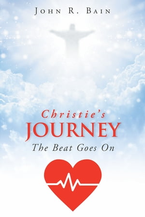 ISBN 9781098078294 Christie's Journey The Beat Goes On John R. Bain 本・雑誌・コミック 画像