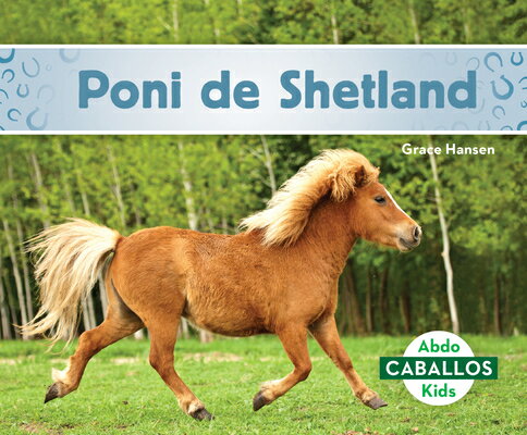 ISBN 9781098201074 Poni de Shetland (Shetland Ponies)/ABDO KIDS/Grace Hansen 本・雑誌・コミック 画像