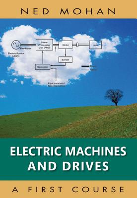 ISBN 9781118074817 Electric Machines and Drives: A First Course/WILEY/Ned Mohan 本・雑誌・コミック 画像