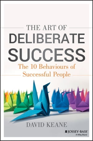 ISBN 9781118487648 The Art of Deliberate Success: Transform Your Professional and Personal Life 本・雑誌・コミック 画像