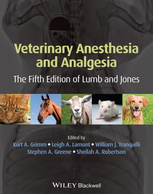 ISBN 9781118526231 Veterinary Anesthesia and Analgesia The 5th of Lumb/WILEY/Kurt Grimm 本・雑誌・コミック 画像