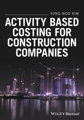 ISBN 9781119194675 Activity Based Costing for Construction Companies/WILEY/Yong-Woo Kim 本・雑誌・コミック 画像