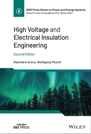 ISBN 9781119568872 High Voltage and Electrical Insulation Engineering Ravindra Arora 本・雑誌・コミック 画像