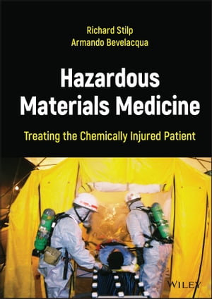 ISBN 9781119663928 Hazardous Materials Medicine Treating the Chemically Injured Patient Richard Stilp 本・雑誌・コミック 画像