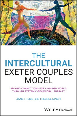 ISBN 9781119668411 The Intercultural Exeter Couples Model: Making Connections for a Divided World Through Systemic-Beha/BLACKWELL PUBL/Janet Reibstein 本・雑誌・コミック 画像