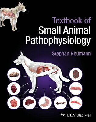 ISBN 9781119824619 Textbook of Small Animal Pathophysiology/BLACKWELL PUBL/Stephan Neumann 本・雑誌・コミック 画像