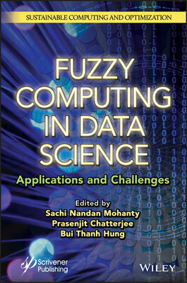 ISBN 9781119864929 Fuzzy Computing in Data Science: Applications and Challenges/WILEY/Sachi Nandan Mohanty 本・雑誌・コミック 画像