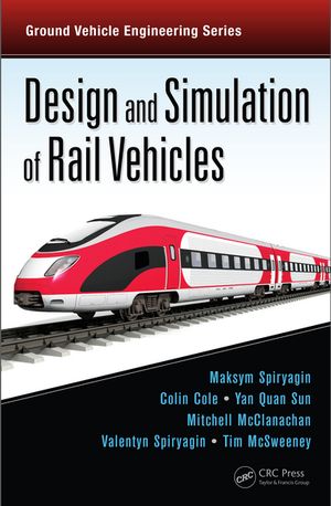 ISBN 9781138073708 Design and Simulation of Rail Vehicles Maksym Spiryagin 本・雑誌・コミック 画像