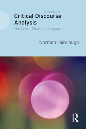 ISBN 9781138226999 Critical Discourse Analysis The Critical Study of Language Norman Fairclough 本・雑誌・コミック 画像