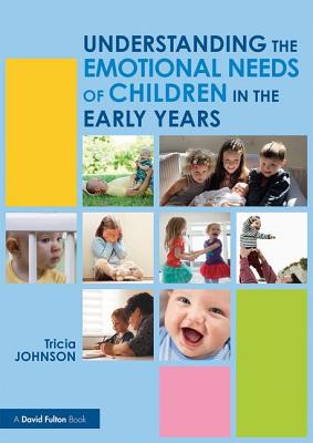 ISBN 9781138228856 Understanding the Emotional Needs of Children in the Early Years/ROUTLEDGE/Tricia Johnson 本・雑誌・コミック 画像