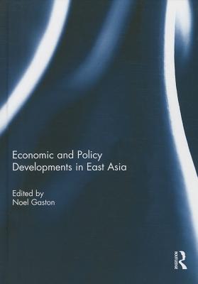 ISBN 9781138788565 Economic and Policy Developments in East Asia/ROUTLEDGE/Noel Gaston 本・雑誌・コミック 画像