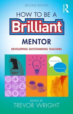 ISBN 9781138900738 How to be a Brilliant MentorDeveloping Outstanding Teachers 本・雑誌・コミック 画像